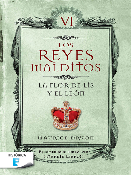 Title details for La flor de lis y el león (Los Reyes Malditos 6) by Maurice Druon - Available
